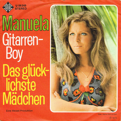Manuela (5) : Gitarren-Boy / Das Glücklichste Mädchen (7", Single)