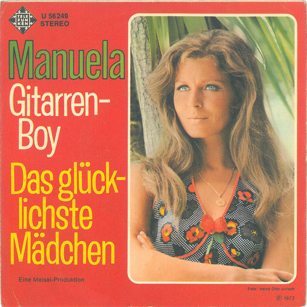 Manuela (5) : Gitarren-Boy / Das Glücklichste Mädchen (7", Single)