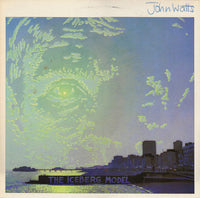 John Watts : The Iceberg Model (LP, Album)