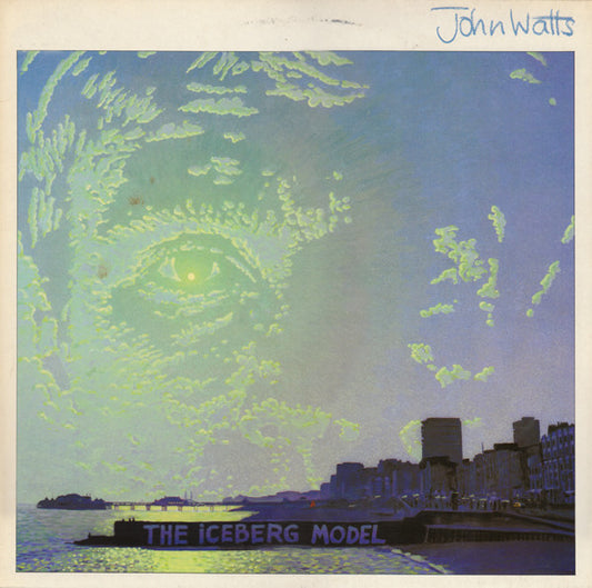 John Watts : The Iceberg Model (LP, Album)
