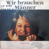 Stefanie Werger : Wir Brauchen Männer (7", Single)