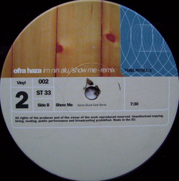 Ofra Haza : Show Me / Im Nin Alu (2x12")