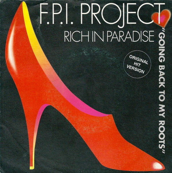 FPI Project : Rich In Paradise "Going Back To My Roots" (7", Single)