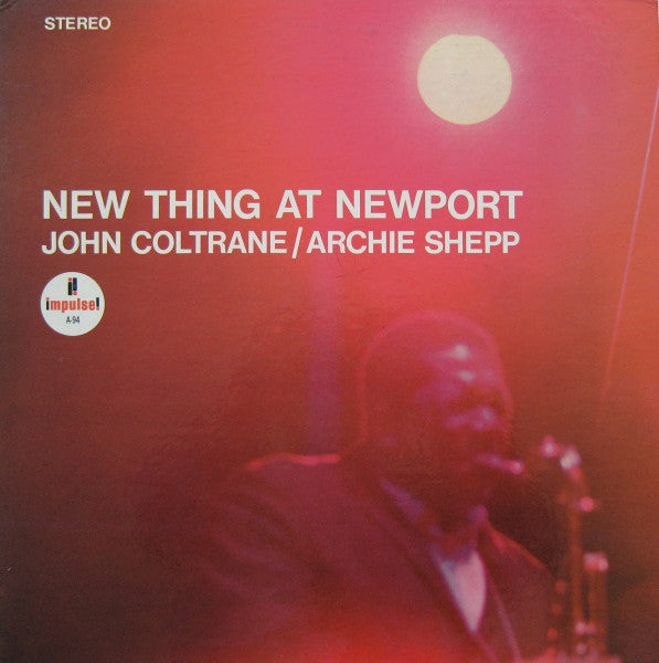 John Coltrane / Archie Shepp : New Thing At Newport (LP, Album, Gat)
