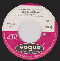 Karl Prost Und Die Stimmungsbomben : Bis Dass Der Tag Anbricht, Sollst Du Mich Küssen (7", Single)