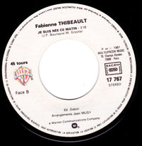 Fabienne Thibeault : Je Voudrais Faire Cette Chanson (7", Single)