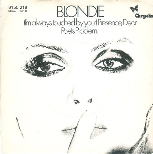 Blondie : (I'm Always Touched By Your) Presence, Dear. (7", Single, Blu)