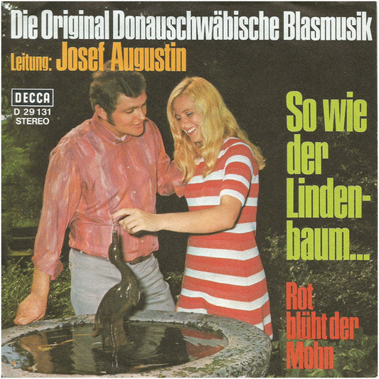 Die Original Donauschwäbische Blasmusik* Leitung: Josef Augustin : So Wie Der Lindenbaum... (7", Single, Promo)