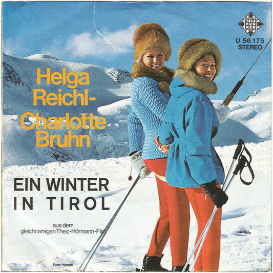 Helga Reichel - Charlotte Bruhn : Ein Winter In Tirol / Ein Sommer In Tirol (7", Single, Promo)