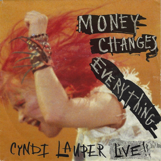 Cyndi Lauper : Money Changes Everything (Live) (7", Single)