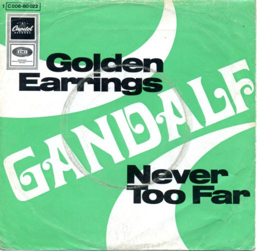 Gandalf (3) : Golden Earrings / Never Too Far (7", Single)