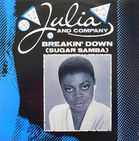 Julia And Company : Breakin' Down (Sugar Samba) (12", Single, Pic)