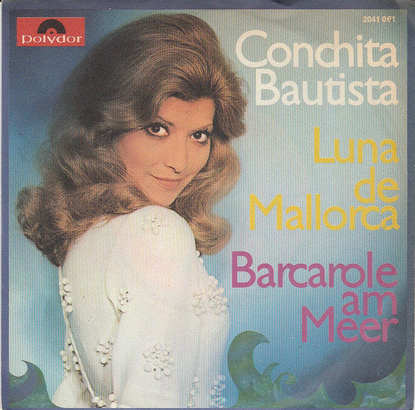 Conchita Bautista : Luna De Mallorca / Barcarole Am Meer (7", Single)