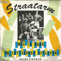 Straatarm : Was Jij Maar In Lutjebroek Gebleven  (7", Single)