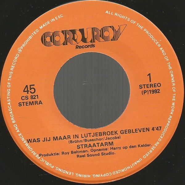 Straatarm : Was Jij Maar In Lutjebroek Gebleven  (7", Single)