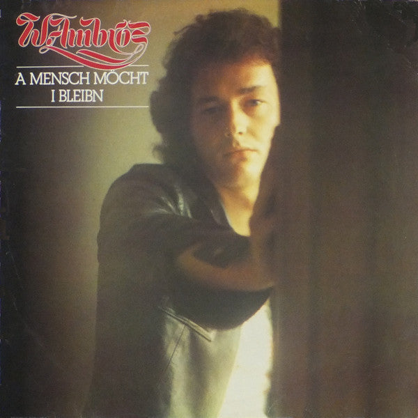 W. Ambros* : A Mensch Möcht I Bleibn (LP, Comp)