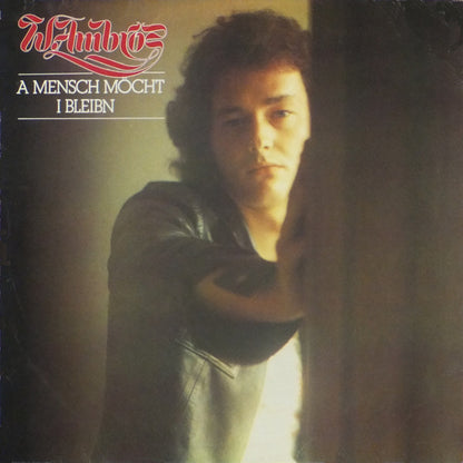 W. Ambros* : A Mensch Möcht I Bleibn (LP, Comp)
