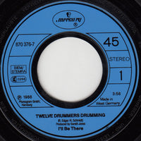Twelve Drummers Drumming : I'll Be There (7", Single)