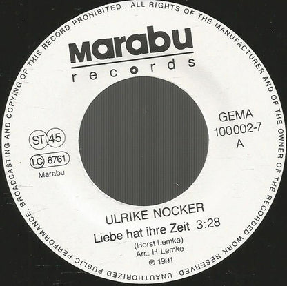 Ulrike Nocker : Liebe Hat Ihre Zeit / Stück Vom Paradies (7", Single)