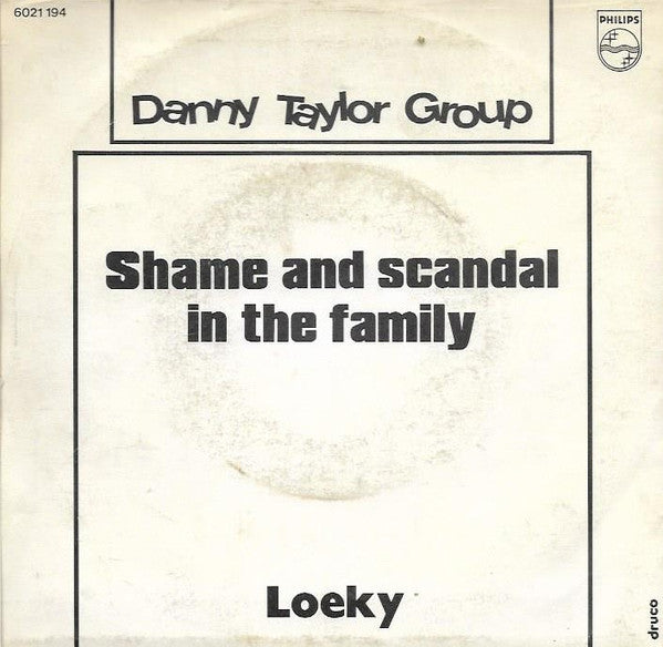 Danny Taylor Group : Shame And Scandal In The Family (7", Single)