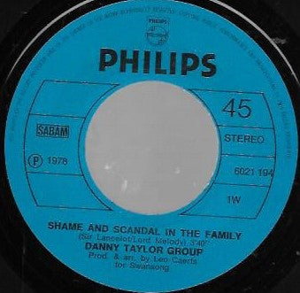 Danny Taylor Group : Shame And Scandal In The Family (7", Single)