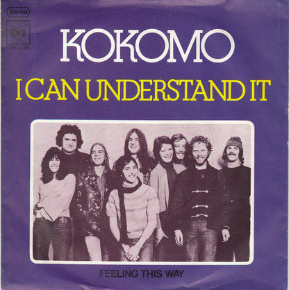Kokomo : I Can Understand It / Feeling This Way (7", Single)