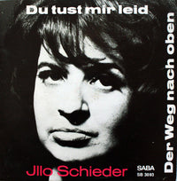 Illo Schieder : Du Tust Mir Leid / Der Weg Nach Oben (7", Single)
