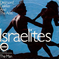Desmond Dekker And The Aces* : Israelites (7", Single)