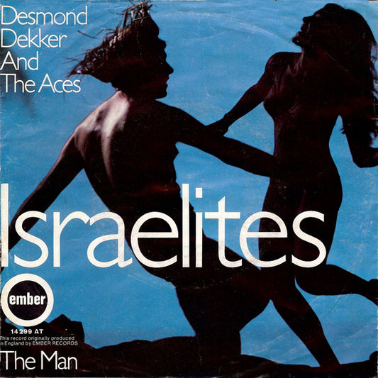 Desmond Dekker And The Aces* : Israelites (7", Single)
