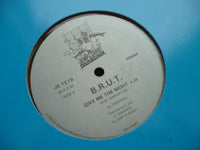 B.R.U.T. : Give Me The Night (12", Cle)