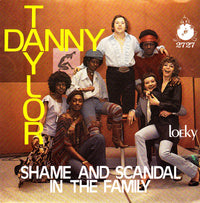 Danny Taylor (10) : Shame And Scandal In The Family (7", Single)