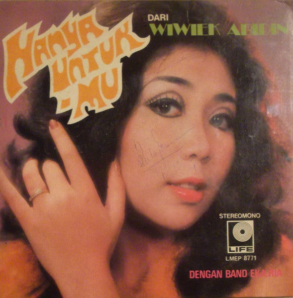 Wiwiek Abidin Dengan Band Eka Ria : Hanya Untuk-Mu (7", EP)