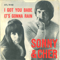 Sonny & Cher : I Got You Babe / It's Gonna Rain (7", Single)