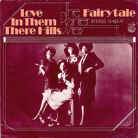 The Pointer Sisters* : Love In Them There Hills / Fairytale (7", Single)