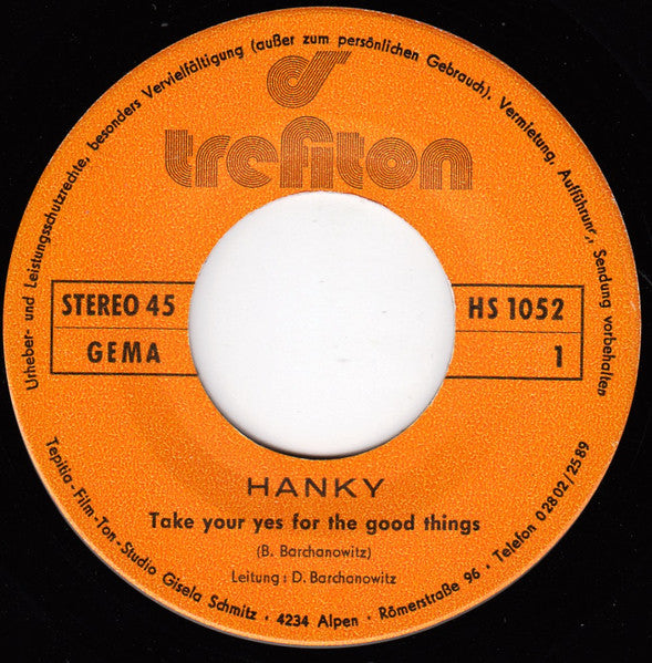 Hanky (3) : Take Your Yes For The Good Things (7", Single)