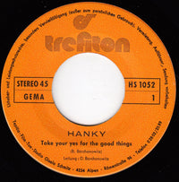 Hanky (3) : Take Your Yes For The Good Things (7", Single)