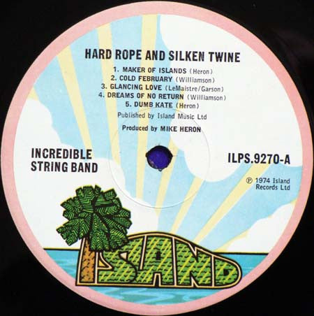 The Incredible String Band : Hard Rope & Silken Twine (LP, Album)