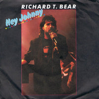 Richard T. Bear : Hey Johnny (7", Single)