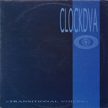 ClockDVA* : Transitional Voices (LP, Album)