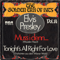 Elvis Presley : Muß I Denn, Muß I Denn (Wooden Heart) / G'schichten Aus Dem Wienerwald (Tonight's All Right For Love)  (7", Single)