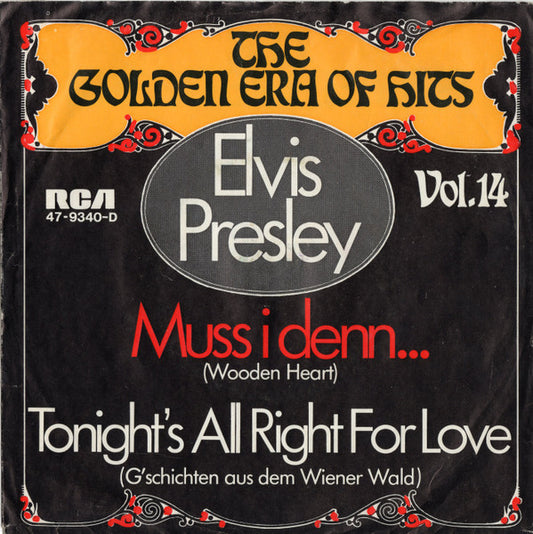 Elvis Presley : Muß I Denn, Muß I Denn (Wooden Heart) / G'schichten Aus Dem Wienerwald (Tonight's All Right For Love)  (7", Single)