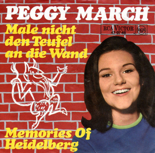 Peggy March : Male Nicht Den Teufel An Die Wand / Memories Of Heidelberg (7", Single)