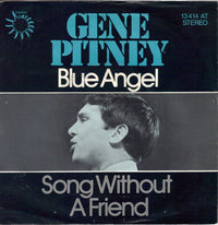 Gene Pitney : Blue Angel / Song Without A Friend (7")