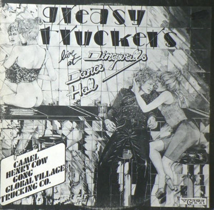 Various : Greasy Truckers Live At Dingwalls Dance Hall (2xLP, Album)