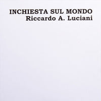 Antonio Ricardo Luciani : Inchiesta Sul Mondo (2xLP, Ltd, Num, RE, Whi)