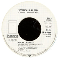 Roger Chapman : Sitting Up Pretty (7")