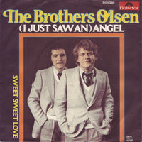 The Brothers Olsen* : (I Just Saw An) Angel (7", Single)