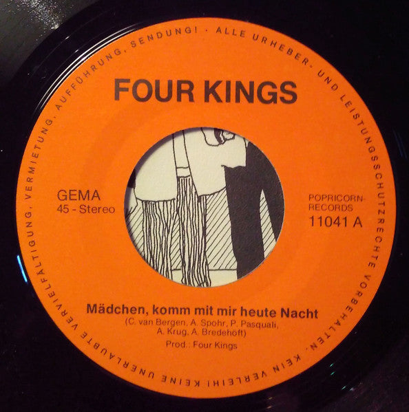 Four Kings : Mädchen, Komm Mit Mir Heute Nacht (Jahrmarkt-Song) (7", Single)