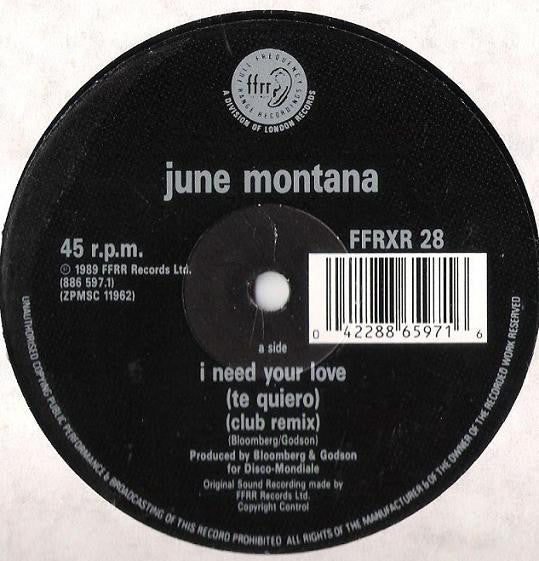 June Montana : I Need Your Love (Te Quiero) (12")
