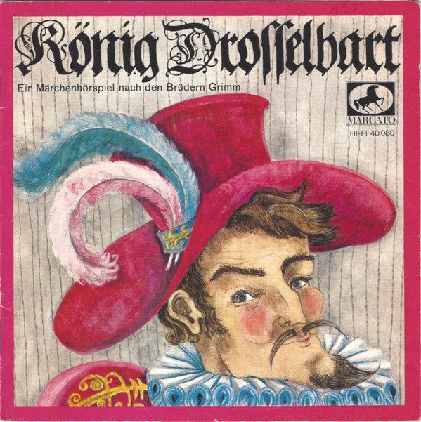 Gebrüder Grimm : König Drosselbart (7", Single, Mono)